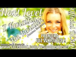 Next Level - Z Kwiatka Na Kwiatek (Szalona Małolata)