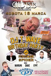 Klub 13.13, Poznań - Dj T'wave B-day party (18.03.2017)