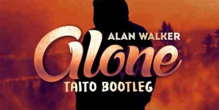 Alan Walker - Alone (TAITO Bootleg) PREMIERA
