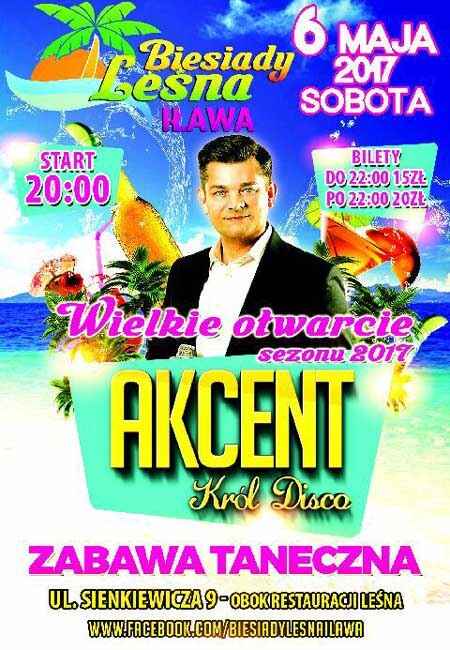 Biesiady LEŚNA Iława - WIELKIE OTWARCIE z zespołem Akcent (06.05.2017)