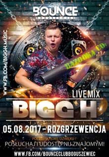 BiGG_H - Bounce Boguszewiec 05.08.2017 (Rozgrzewencja)