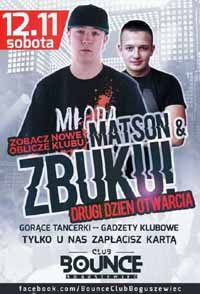 MATSON - BOUNCE BOGUSZEWIEC (Otwarcie Klubu) 12.11.2016