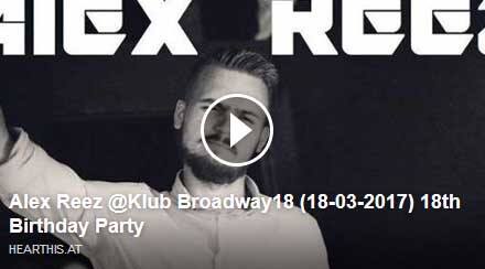 Alex Reez - Klub Broadway18 (18th Birthday Party 18.03.2017)