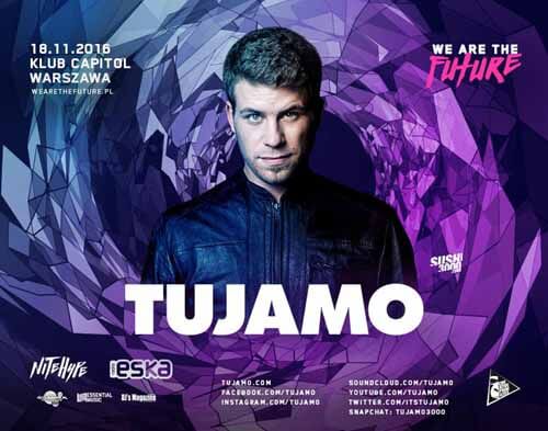 Capitol Club, Warszawa - We Are The Future - TUJAMO (18.11.2016)