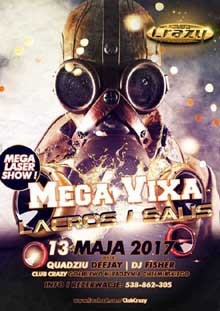 Crazy Club - MEGA VIXA - Dj Salis, DJ Lacros (13.05.2017)