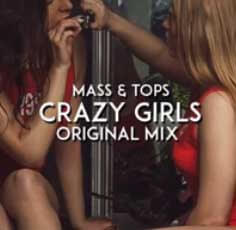 MASS & TOPS - CRAZY GIRLS (ORIGINAL MIX)