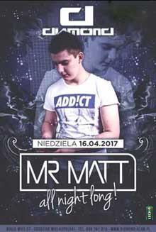 Mr Matt live at Diamond Biała Wieś (16.04.2017)