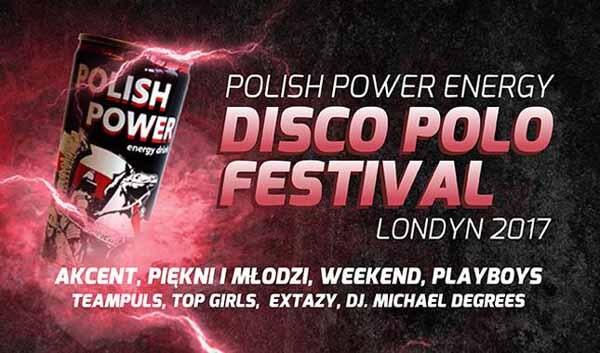 Polish Power Energy DISCO POLO Festiwal Londyn 03.02.2017