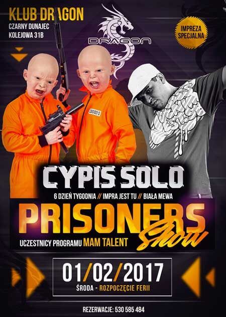 Klub DragoN Czarny Dunajec - Cypis Solo & Prisoners Show 01.02.2017