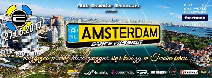 Ekwador Manieczki - Amsterdam Dance Mission 27.05.2017