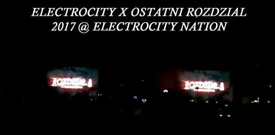 ELECTROCITY X OSTATNI ROZDZIAŁ 2017 - ELECTROCITY NATION