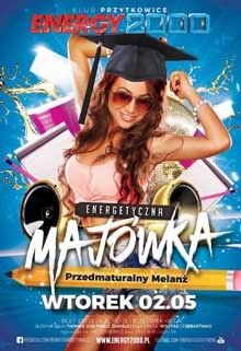 Energy 2000, Przytkowice - ENERGICZNA MAJÓWKA pres. Przedmaturalny Melanż (02.05.2017)