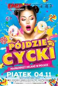 Energy 2000, Przytkowice - PÓJDZIE W CYCKI - Słodki Ultra Melanż (04.11.2016)
