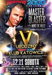 Energy 2000, Katowice - V URODZINY KLUBU - MASTER BLASTER (12.11.2016)