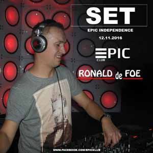 EPIC CLUB - RONALD DE FOE LIVE 12.11.2016