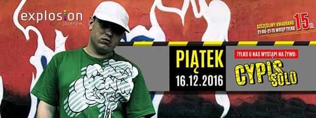 Koncert CYPIS - Club Explosion Józefów obok Kalisza 16.12.2016
