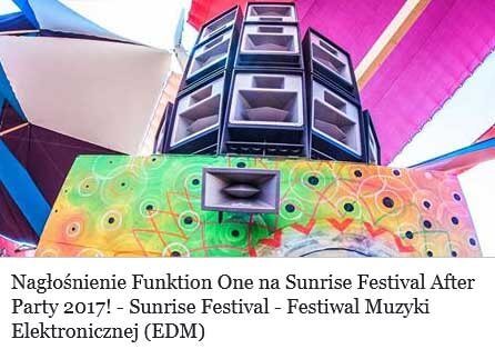 Nagłośnienie Funktion One na Sunrise Festival After Party 2017