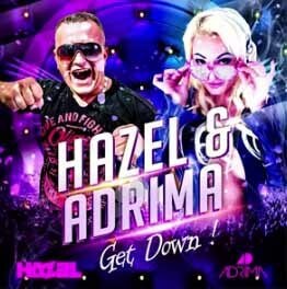 Hazel x Adrima - Get down (Paul Crash x Mike Anders Remix)