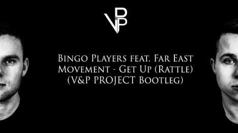 Bingo Players feat. Far East Movement - Get Up (Rattle) (V&P PROJECT Bootleg)