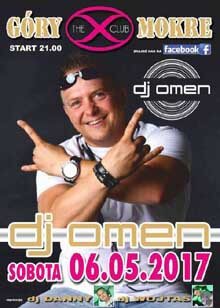 X-Club, Góry Mokre - Dj Omen, Dj Danny (06.05.2017)