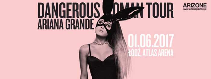 Ariana Grande - Łódź, Atlas Arena 01.06.2017