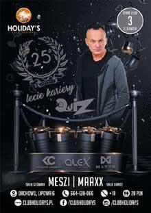 Holidays, Orchowo - 25 Lecie Kariery Quiza - DJ KC, DJ ALEX