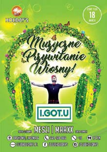 MESZI x I.GOT.U LIVE - Club Holidays Orchowo (18.03.2017)