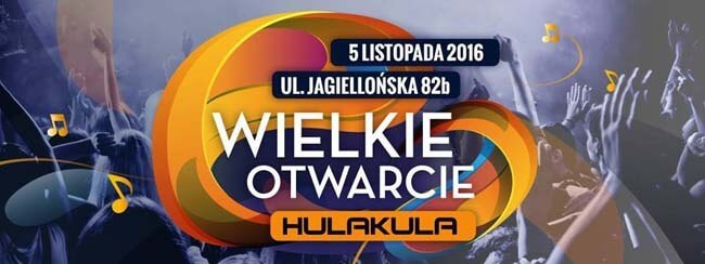 Wielkie Otwarcie Hulakula 05.11.2016