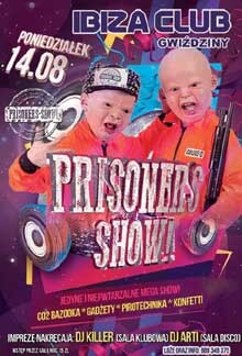 DJ KILLER - IBIZA GWIŹDZINY - PRISONERS SHOW 14.08.2017