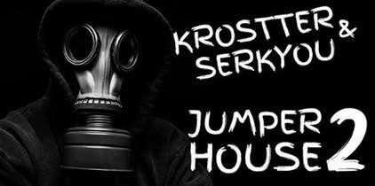 KROSTTER & SERKYOU - Jumper House 2 (Original Mix)