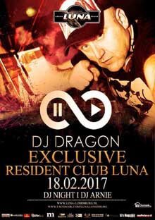 Klub Luna - Dj DRAGON, EXCLUSIVE RESIDENT (18.02.2017)