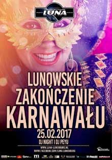 Klub Luna - LUNOWSKIE ZAKOŃCZENIE KARNAWAŁU (25.02.2017)