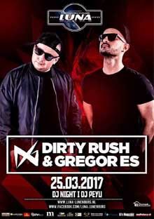 Klub Luna, Lunenburg - DIRTY RUSH & GREGOR ES (25.03.2017)