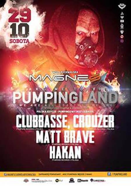 Magnes CLUB Wola Rychwalska - Pumpingland - Clubbasse, Crouzer, Matt Brave, Hakan 29.10.2016