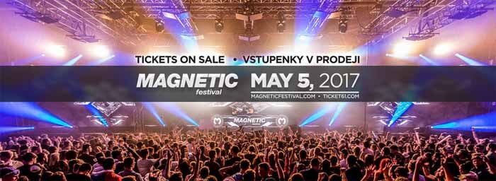 MAGNETIC Festival - PVA Expo Prague 05.05.2017