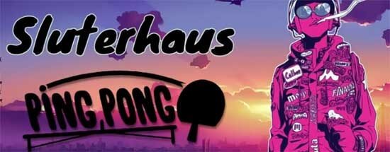 Sluterhaus - Ping Pong (Original Mix)