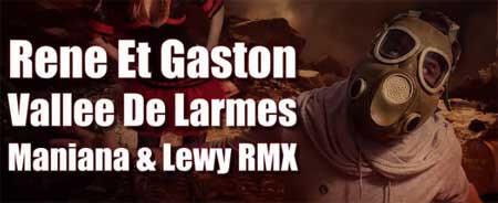 Rene Et Gaston - Vallee De Larmes (Maniana & Lewy NightBasse Rmx 2017)