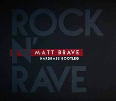 Matt Brave - Rock 'n' Rave (Hardbass Bootleg)