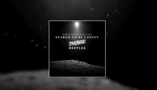 Martin Garrix x Dua Lipa - Scared To Be Lonely (TWISTERZ Bootleg)