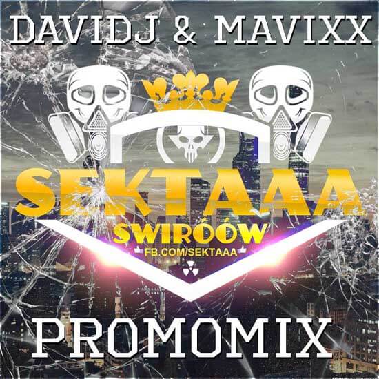 DAVIDJ & MAVIXX - PromoMix Sektaaa ŚwirÓów February 2017