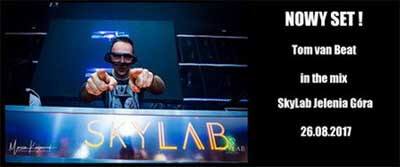 Skylab Music Club, Jelenia Góra - Tom Van Beat (26.08.2017)