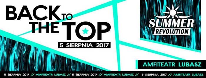 Summer Revolution - Back To The Top, Jezioro Lubasz (05.08.2017)