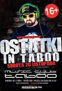 Music Club Taboo, Stara Błotnica - OSTATKI IN TABOO (26.11.2016)