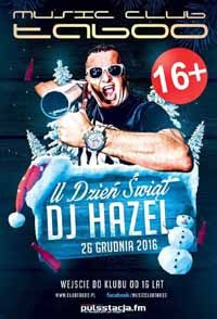 Music Club Taboo, Stara Błotnica K. Radomia - CHRISTMAST PARTY 2016 - DJ HAZEL