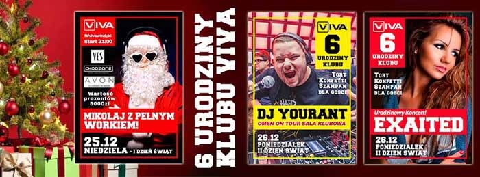 Święta i 6 Urodziny Klubu VIVA - Yourant, Exaited (25-26.12.2016)