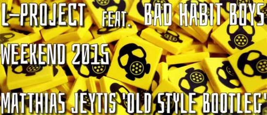 L-Project feat. Bad Habit Boys - Weekend (Matthias Jeytis Old Style Bootleg)