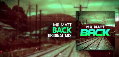 Mr Matt - Back (Original Mix)