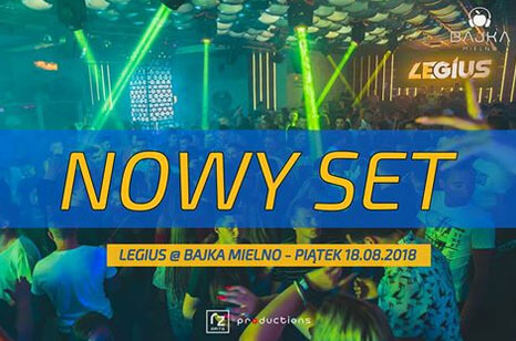 Legius - Bajka Mielno - Piątek 18.08.2018 LIVE MIX