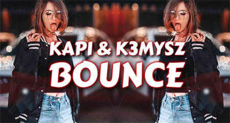 DJ Kapi & DJ K3MYSZ - BOUNCE