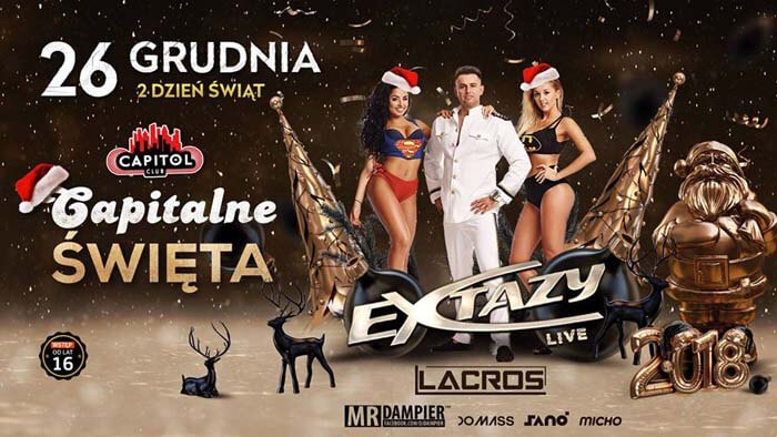 Club Capitol - Extazy & Lacros - II dzień świąt 26 grudnia